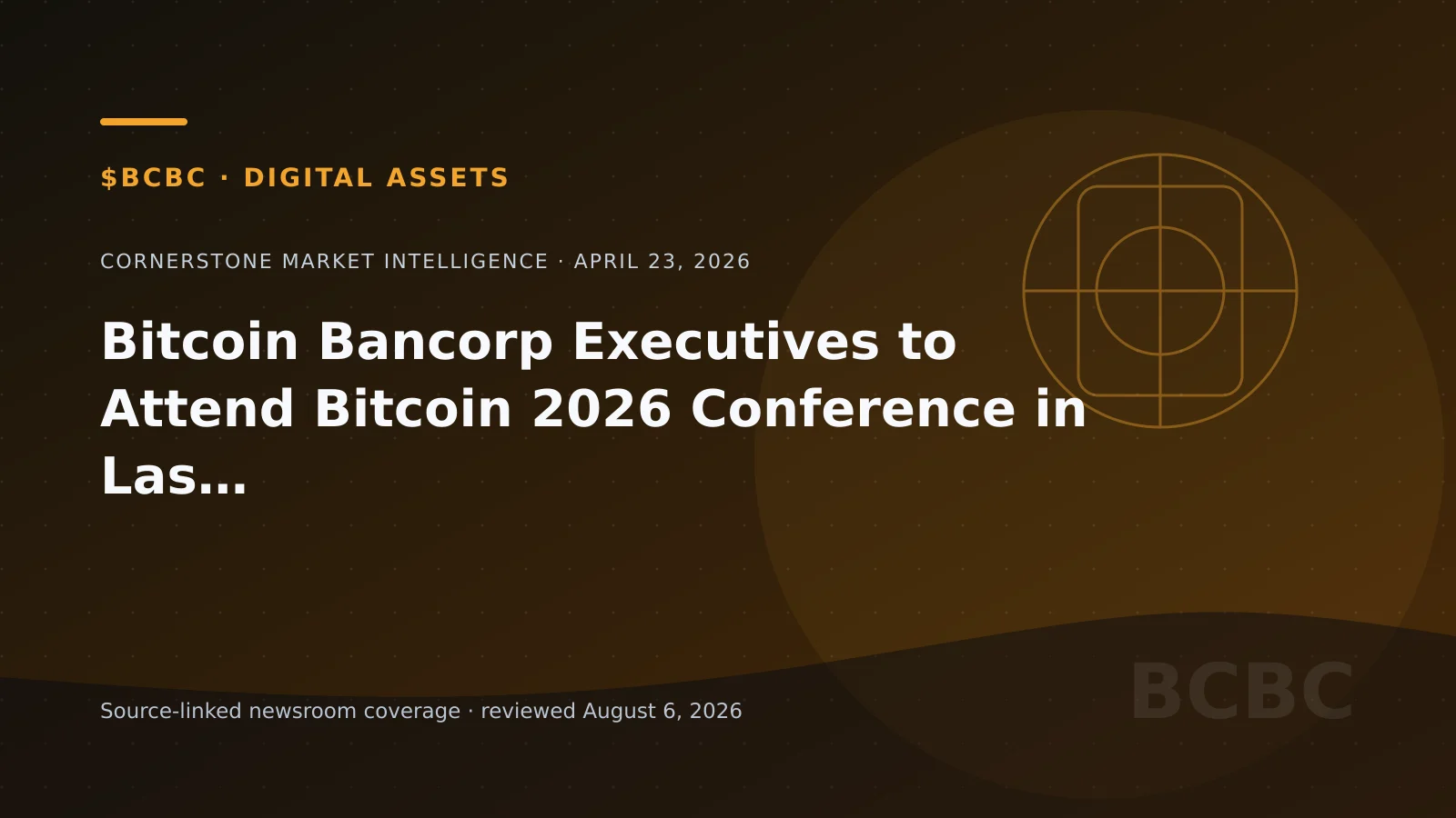Editorial conference and Bitcoin network graphic for Bitcoin Bancorp's Bitcoin 2026 attendance